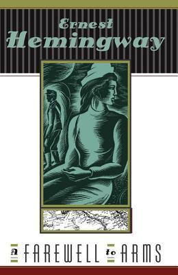 A Farewell To Arms by Ernest Hemingway (Paperback)