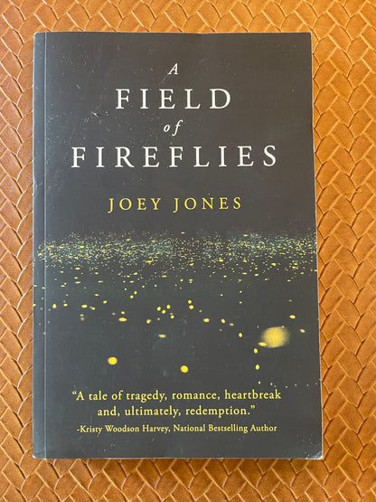 A Field of Fireflies by Joey Jones (Paperback)