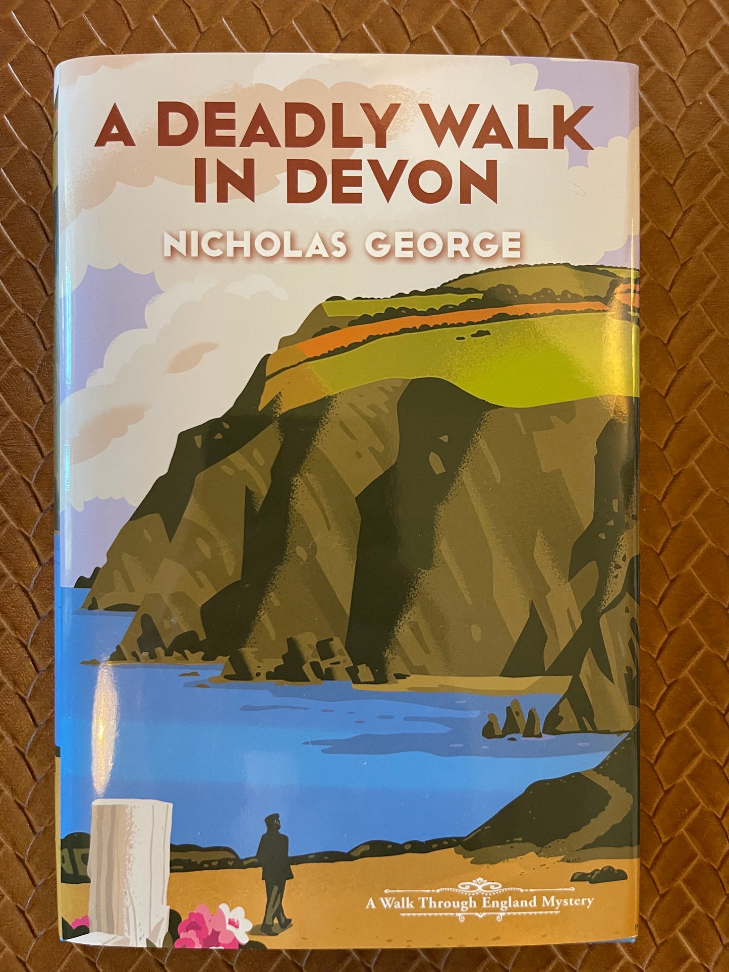 A Walk Through England Mystery #1: A Deadly Walk in Devon by Nicholas George (Hardcover)