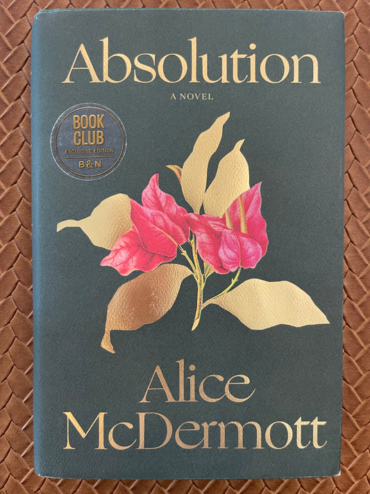Absolution by Alice McDermott (Hardcover)