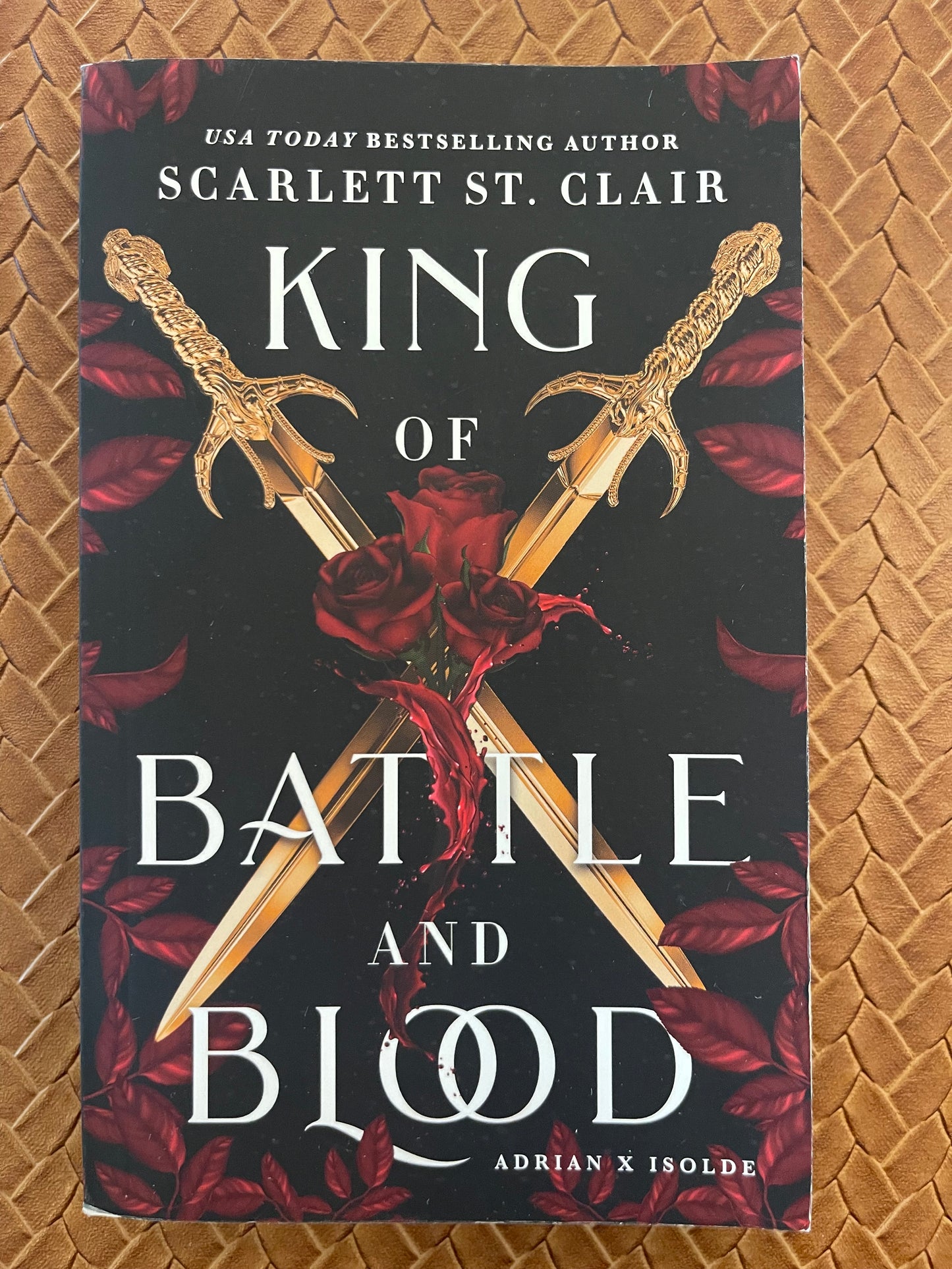 Adrian x Isolde #1: King of Battle and Blood by Scarlett St. Clair (Paperback)