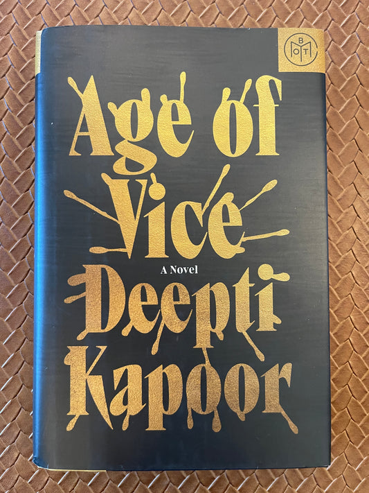 Age of Vice by Deepti Kapoor (Hardcover)