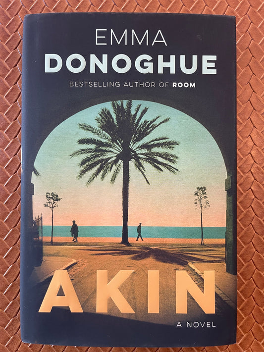 Akin by Emma Donoghue (Hardcover)