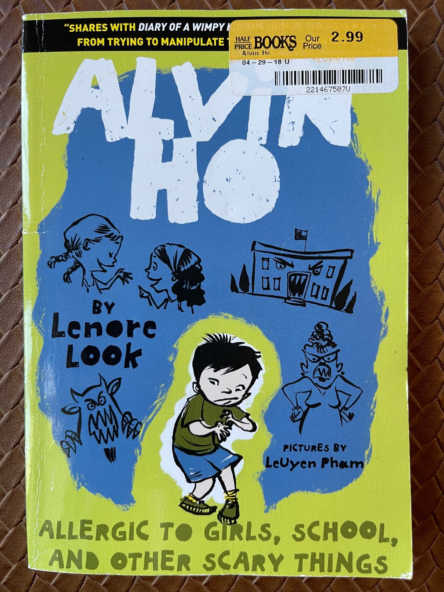 Allergic to Girls, School, and Other Scary Things (Alvin Ho #1) by Lenore Look, LeUyen Pham (Illustrator)