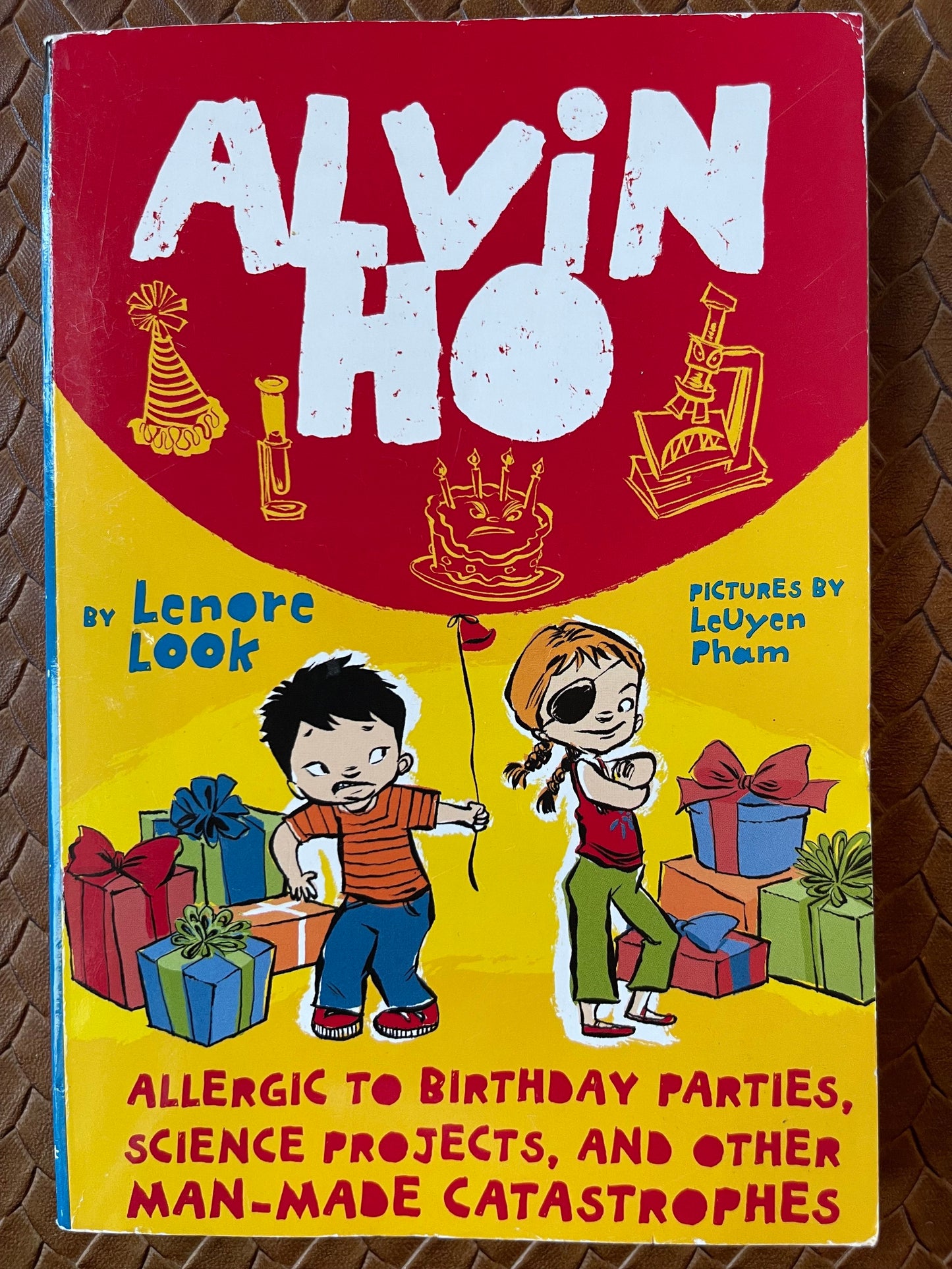 Allergic to Birthday Parties, Science Projects, and Other Man-made Catastrophes (Alvin Ho #3) by Lenore Look, LeUyen Pham (Illustrator)