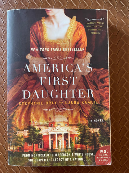 America's First Daughter: A Novel by Stephanie Dray, Laura Kamoie (Paperback)