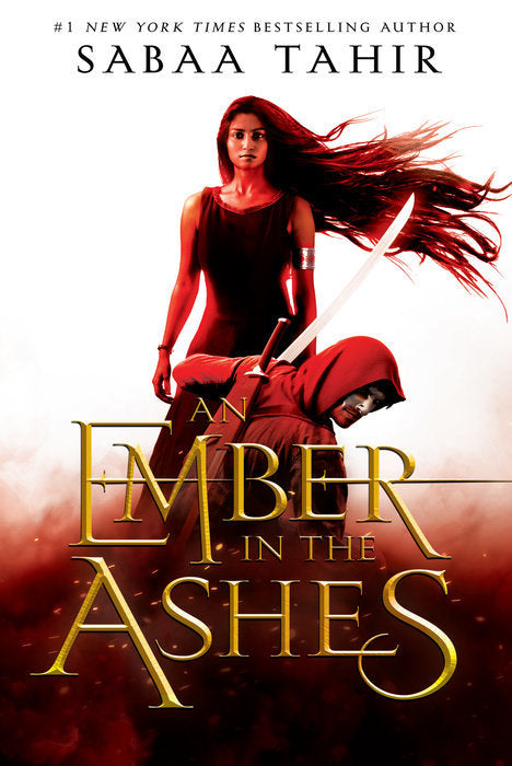 An Ember in the Ashes #1: An Ember in the Ashes by Sabaa Tahir (Paperback)