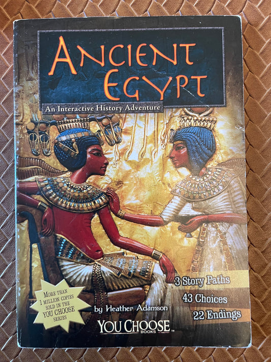 Ancient Egypt: An Interactive History Adventure by Heather Adamson