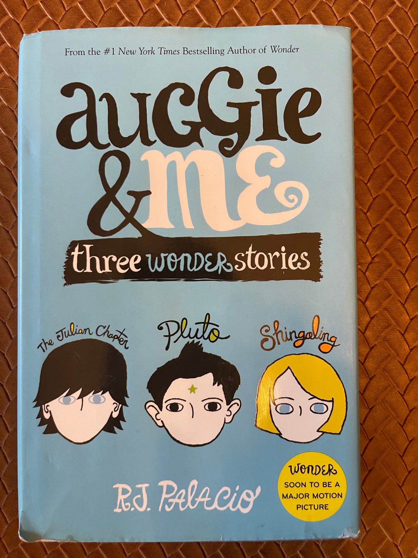 Auggie & Me: Three Wonder Stories (Wonder #1.5, 1.6, 1.7) by R.J. Palacio