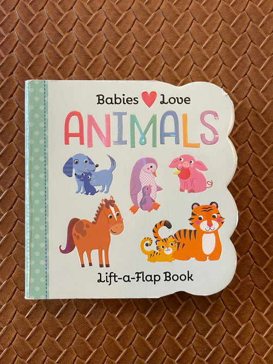 Babies Love Animals by Scarlett Wing (Board Book)