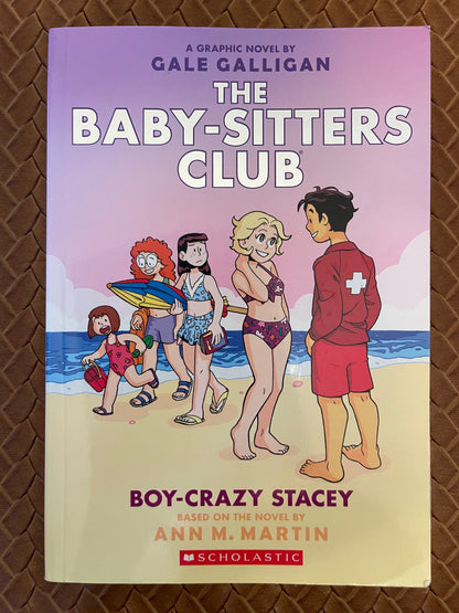 The Baby-Sitters Club Graphic Novels #7: Boy-Crazy Stacey by Ann M. Martin, Gale Galligan (Illustrator)