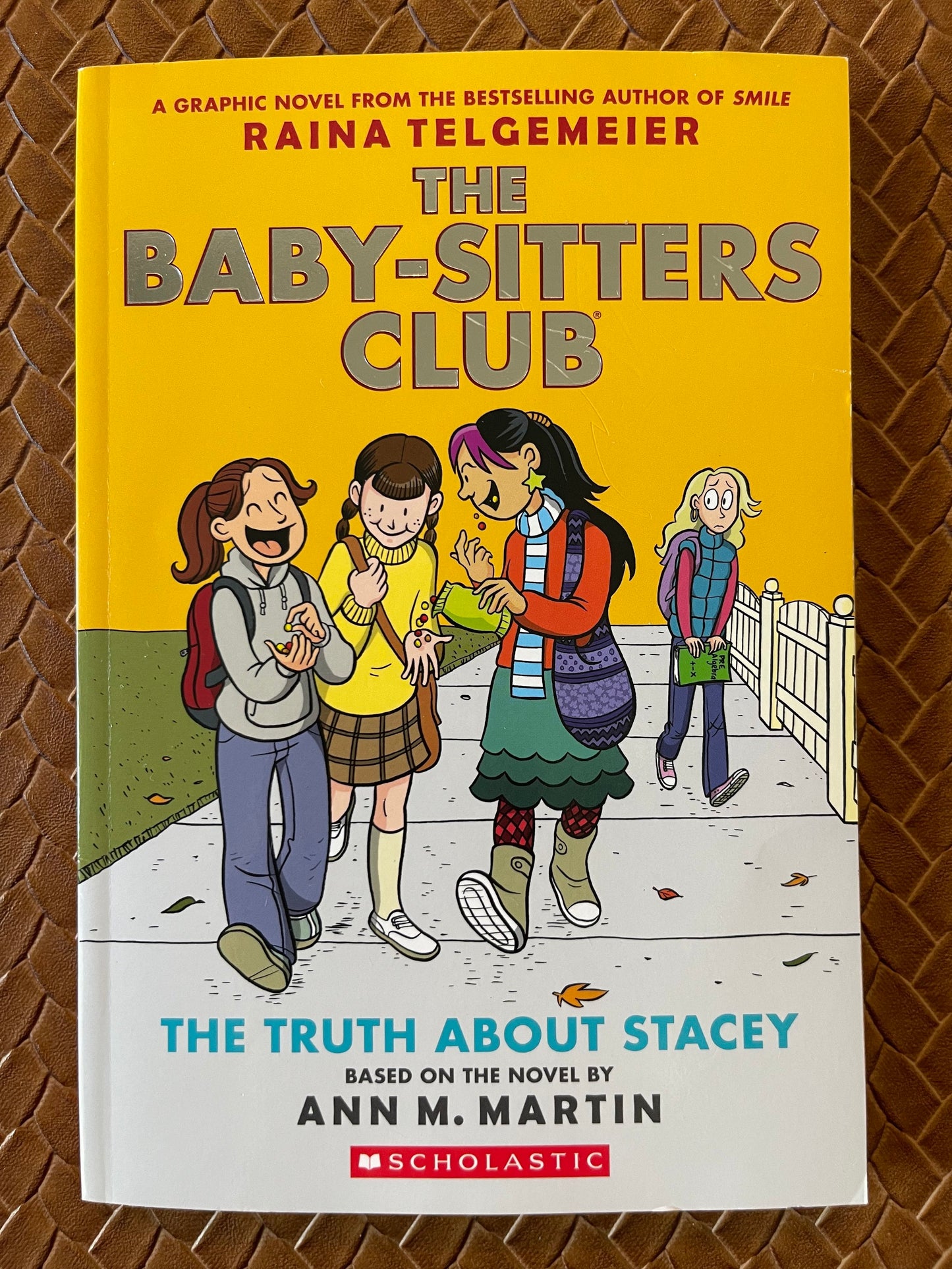 The Baby-Sitters Club Graphic Novels #2: The Truth About Stacey by Raina Telgemeier (Illustrator), Ann M. Martin