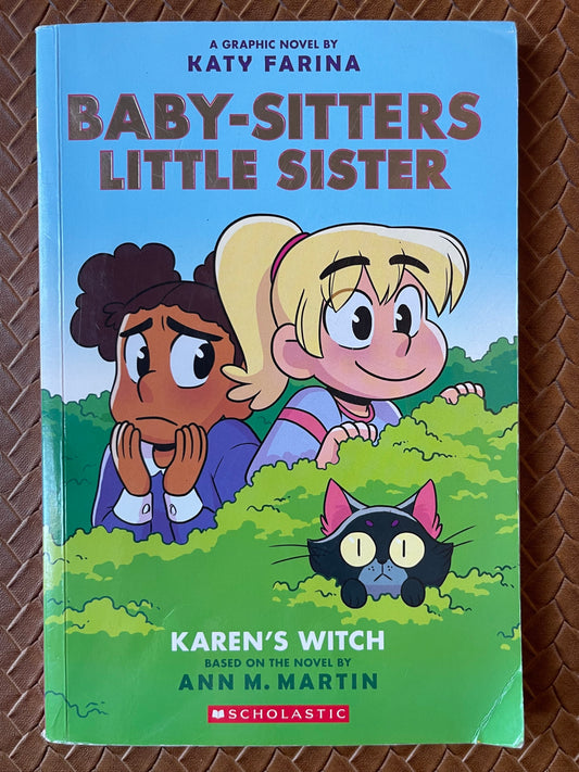 Baby-Sitters Little Sister Graphic Novels #1: Karen's Witch by Katy Farina (Illustrations), Ann M. Martin