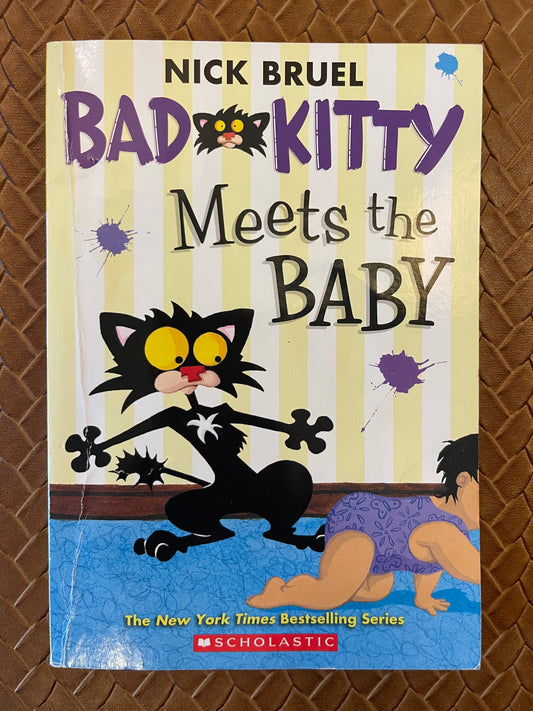 Bad Kitty #4: Bad Kitty Meets the Baby by Nick Bruel (Paperback)
