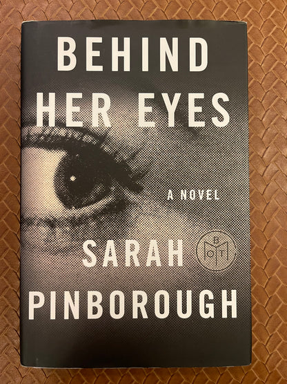 Behind Her Eyes by Sarah Pinborough (Hardcover)