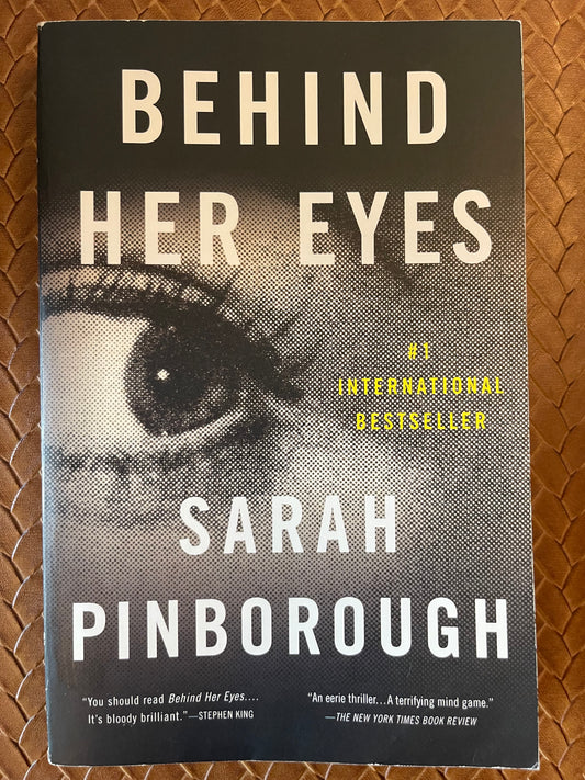 Behind Her Eyes by Sarah Pinborough (Paperback)