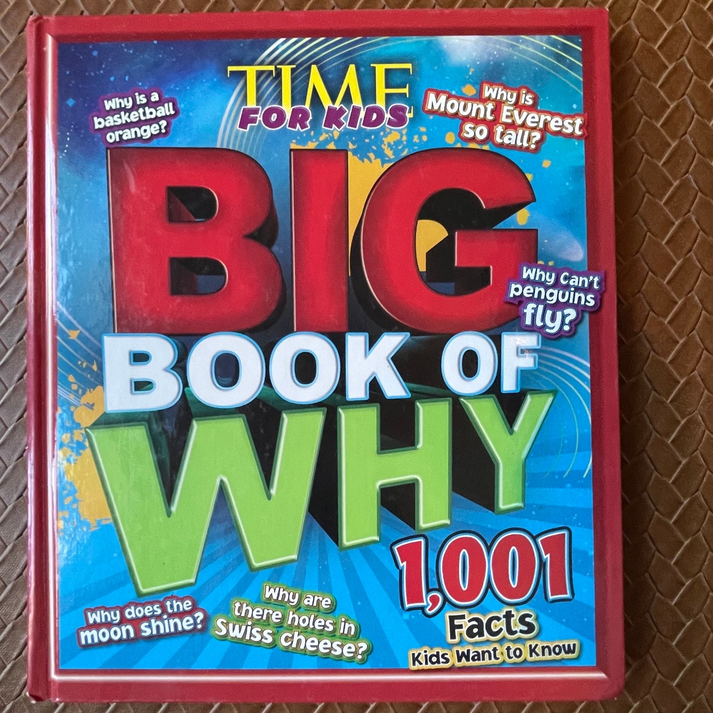 TIME For Kids The BIG Book of Why: Answers to the 1001 Most Asked Questions by John Perritano