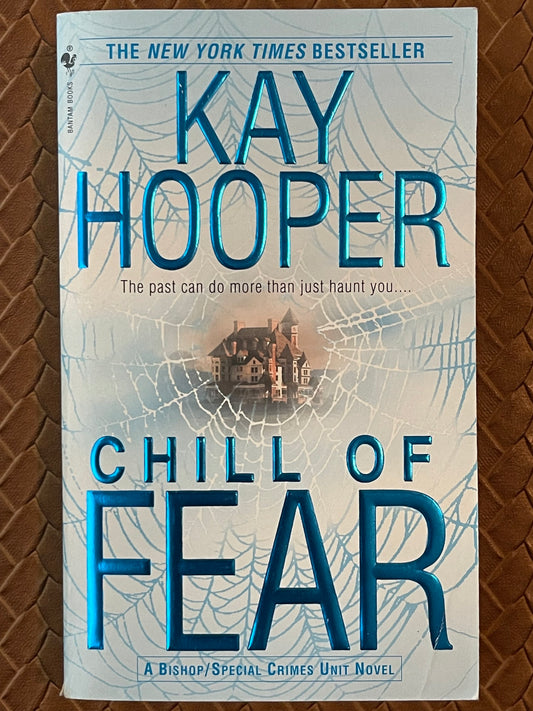 Chill of Fear (Bishop/Special Crimes Unit #8) by Kay Hooper