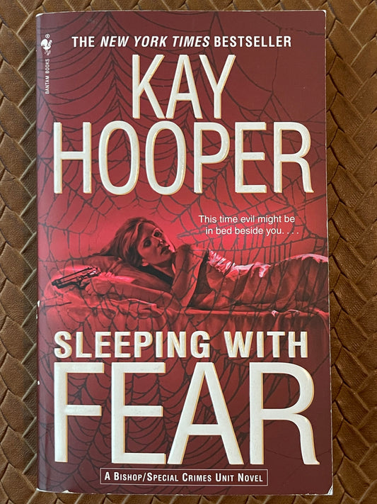 Sleeping with Fear (Bishop/Special Crimes Unit #9) by Kay Hooper