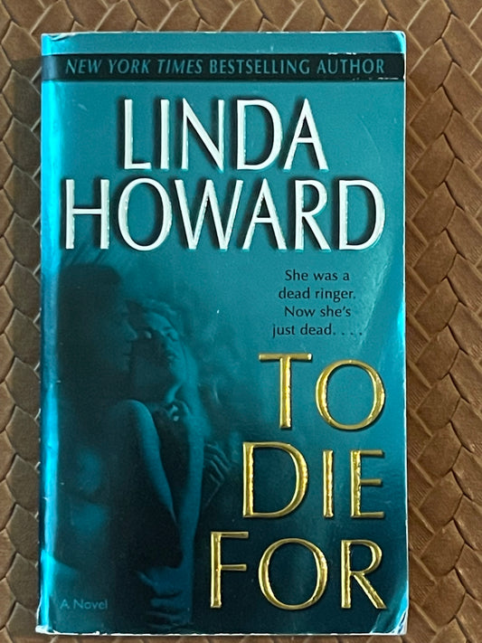 To Die For (Blair Mallory #1) by Linda Howard