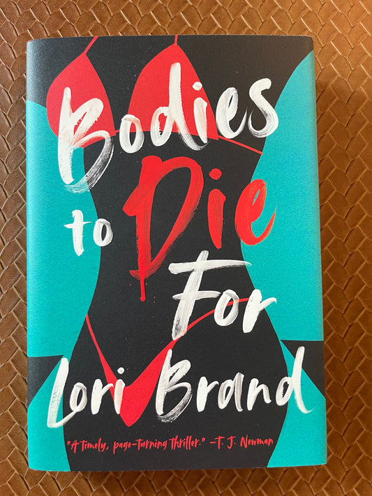 Bodies to Die For by Lori Brand (Hardcover)