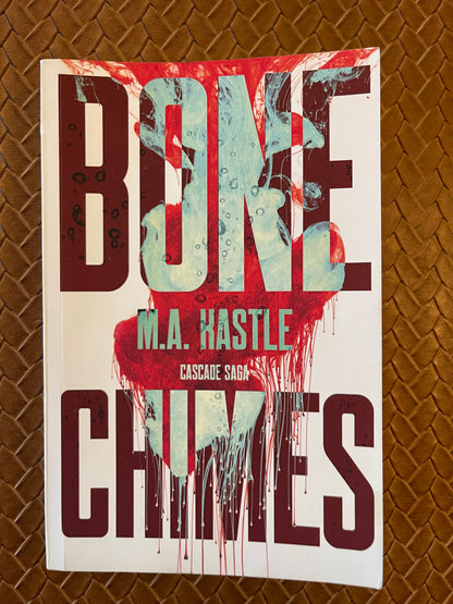 Bone Chimes by M.A. Kastle (Paperback)