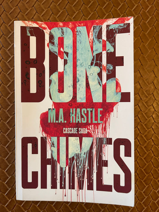 Bone Chimes by M.A. Kastle (Paperback)