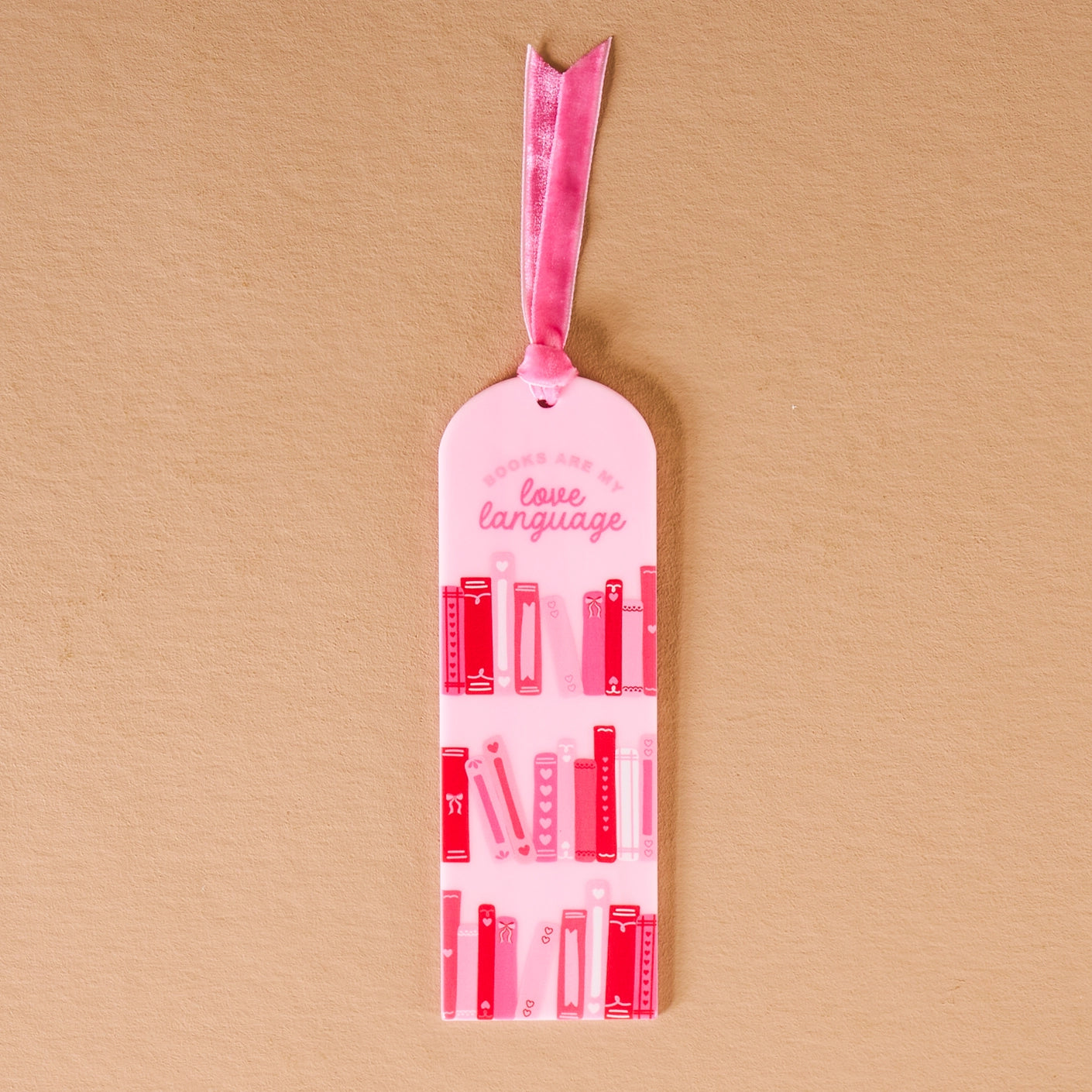 Books Are My Love Language-Acrylic Bookmark