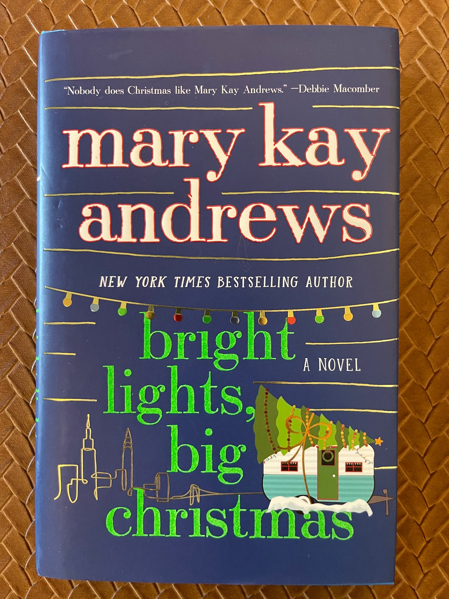 Bright Lights, Big Christmas by Mary Kay Andrews (Hardcover)