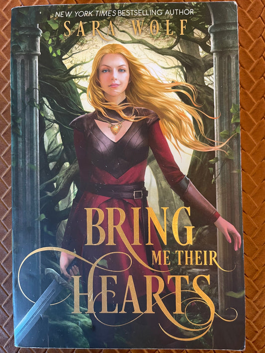 Bring Me Their Hearts (Bring Me Their Hearts #1) by Sara Wolf