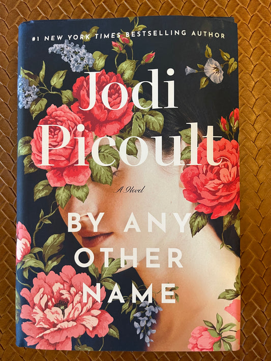 By Any Other Name by Jodi Picoult (Hardcover)