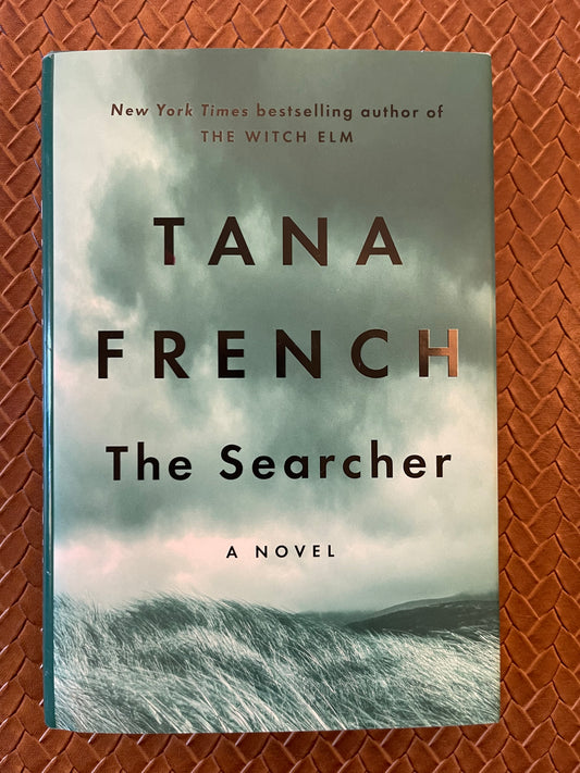 Cal Hooper #1: The Searcher by Tana French (Hardcover)