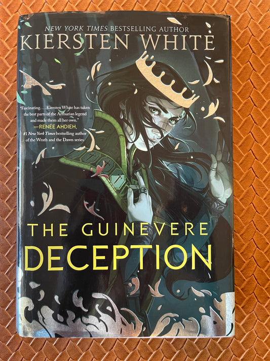 Camelot Rising #1: The Guinevere Deception by Kiersten White (Signed, First Ed.) (Hardcover)
