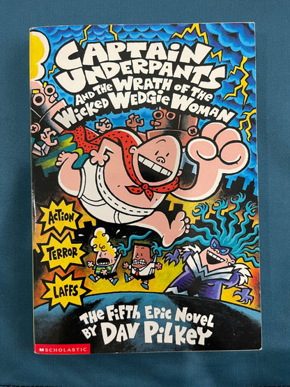 Captain Underpants #5: Captain Underpants and the Wrath of the Wicked Wedgie Woman by Dav Pilkey (Paperback)