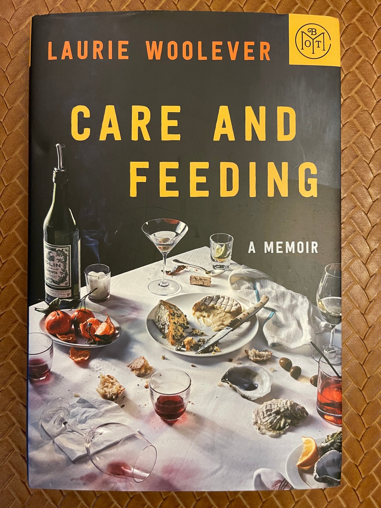 Care and Feeding: A Memoir by Laurie Woolever (Hardcover)