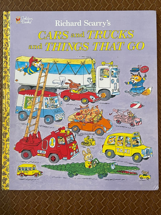 Richard Scarry's Cars and Trucks and Things That Go by Richard Scarry