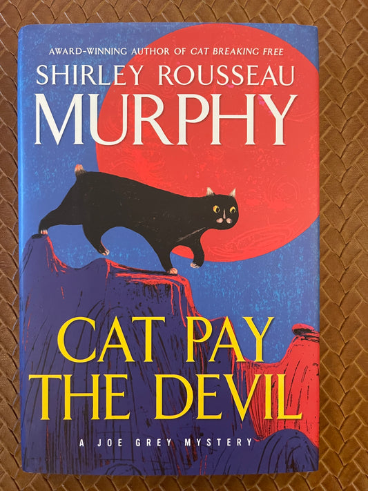 Joe Grey #12: Cat Pay the Devil by Shirley Rousseau Murphy (Hardcover)
