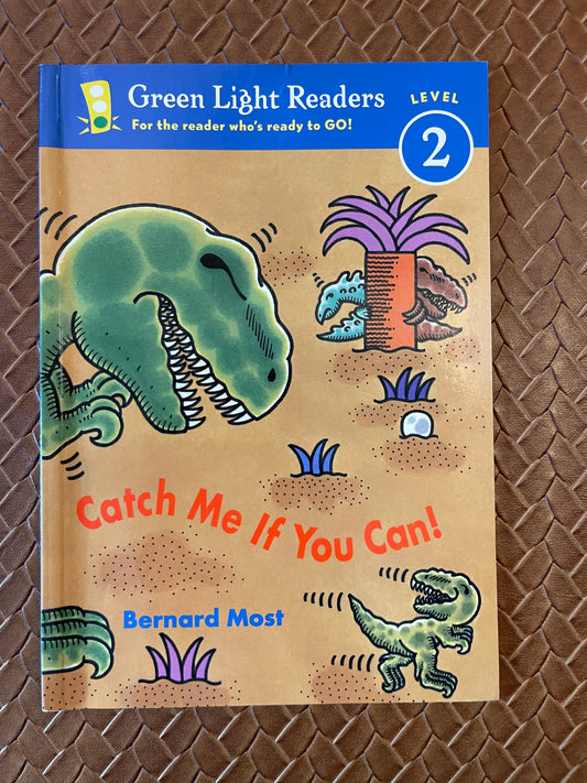 Catch Me If You Can! (Green Light Readers Level 2) by Bernard Most (Paperback)