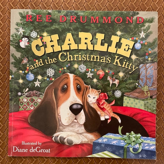Charlie and the Christmas Kitty by Ree Drummond, Diane deGroat  (Illustrations)