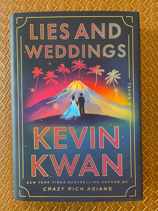 Cities: Lies and Weddings by Kevin Kwan (Hardcover)