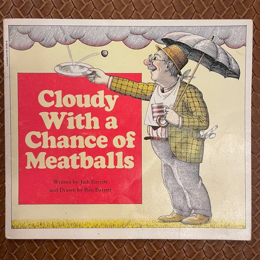 Cloudy With a Chance of Meatballs (Cloudy Book #1) by Judi Barrett, Ron Barrett  (Illustrator)