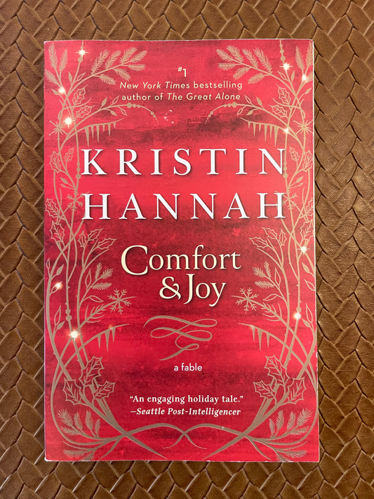 Comfort & Joy by Kristin Hannah (Paperback - New)