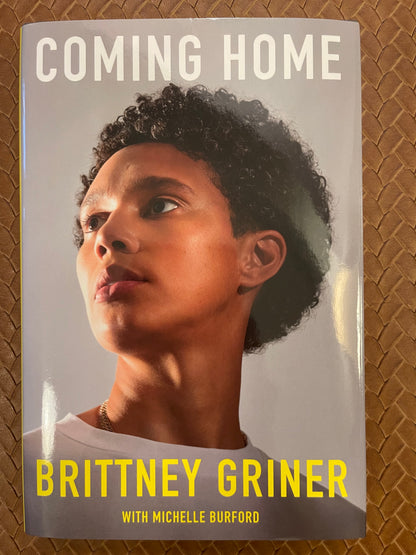 Coming Home by Brittney Griner, Michelle Burford (Hardcover)