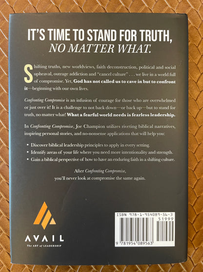 Confronting Compromise: Stand For Truth - No Matter What by Joe Champion (Hardcover)