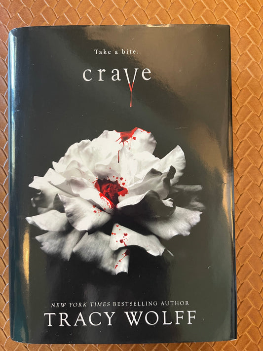 Crave #1: Crave by Tracy Wolff (Hardcover)