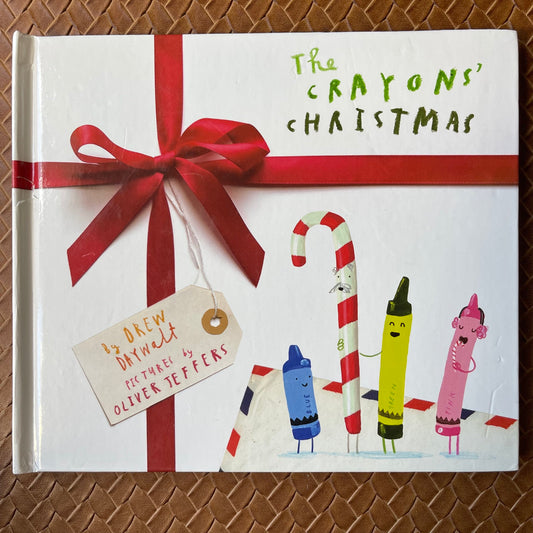 The Crayons' Christmas (Crayons) by Drew Daywalt, Oliver Jeffers (Illustrations)