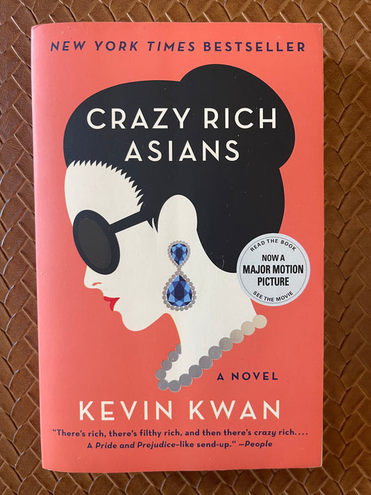 Crazy Rich Asians #1: Crazy Rich Asians by Kevin Kwan (Paperback)