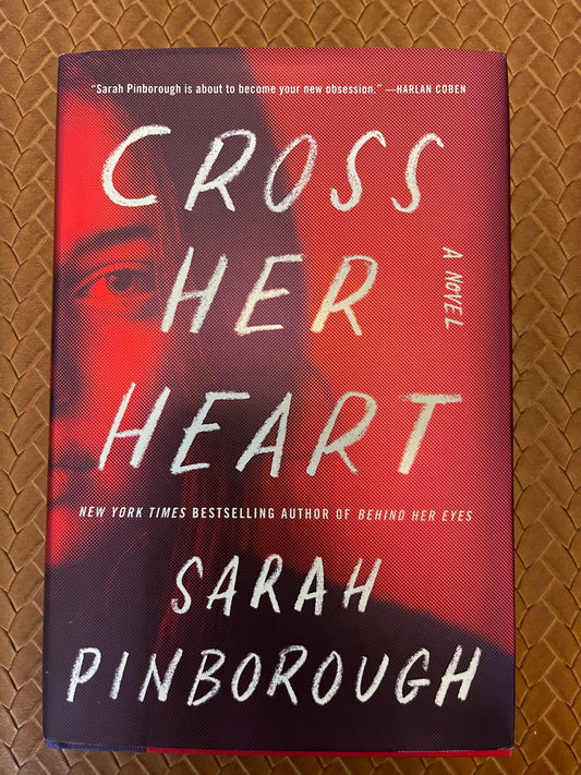Cross Her Heart by Sarah Pinborough (Hardcover)