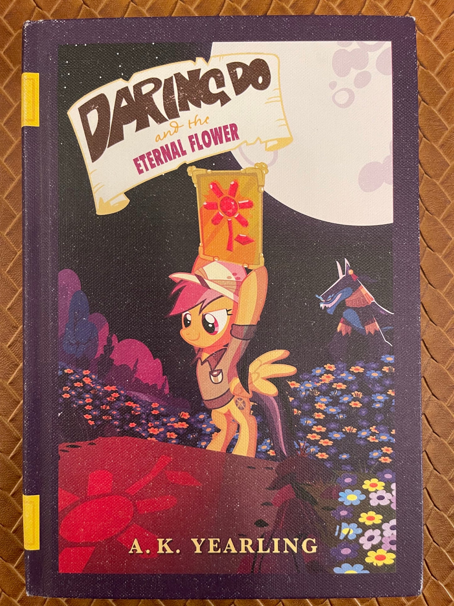 Daring Do and the Eternal Flower by G.M. Berrow, A.K. Yearling