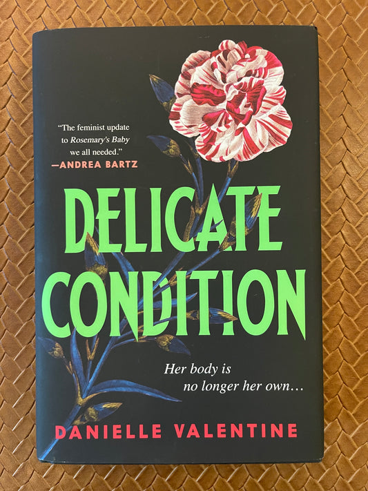 Delicate Condition by Danielle Valentine (Hardcover)